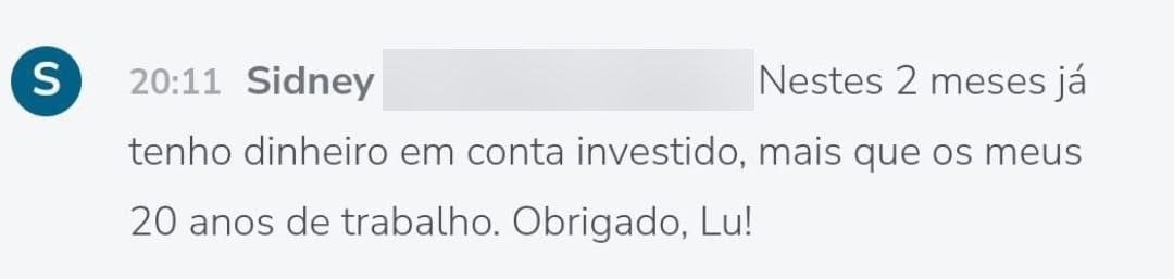 Depoimento de Sidney: em 2 meses, dinheiro investido